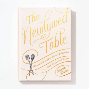 The Newlywed Table: A Cookbook to Start Your Life Together