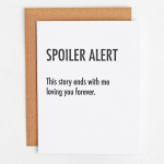 Spoiler Alert Greeting Card