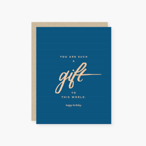 Gift to This World Birthday Card