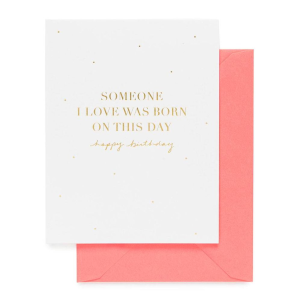 Someone I Love Birthday Card