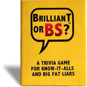 Brilliant or BS? Party Game by Kimelia Weathers Smith