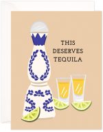 Deserves Tequlia Congratulations Card