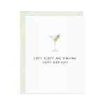 Dirty Flirty And Thriving Birthday Card